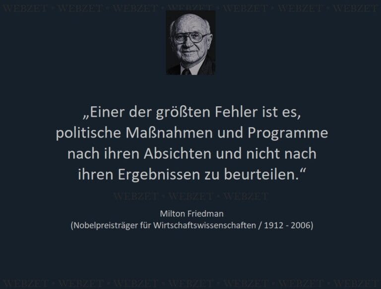 Milton Friedman – Einer der größten Fehler