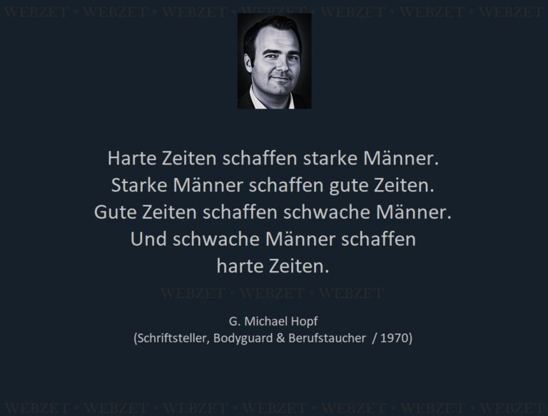 G. Michael Hopf – Harte Zeiten schaffen