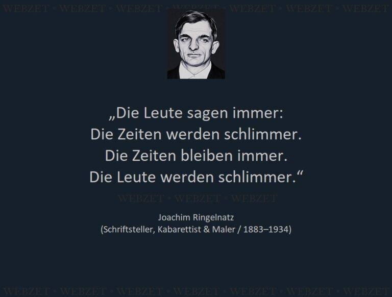 Joachim Ringelnatz – Die Leute sagen immer